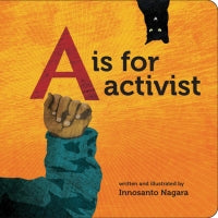 A is for activist - Boardbook
